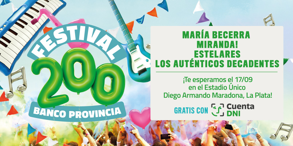 &quot;Festival 200&quot;: Banco Provincia celebra su Bicentenario con un festival de música en el Unico