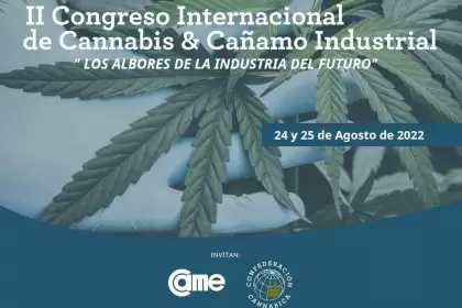 Llega el 2do Congreso Internacional de Cannabis & Cáñamo en Argentina, en CAME.
