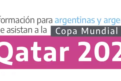 Información para argentinas y argentinos que asistan a la Copa Mundial FIFA Qatar 2022