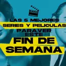 5 series y pelculas para ver este fin de semana en Netflix, Max, Prime Video y Disney Plus