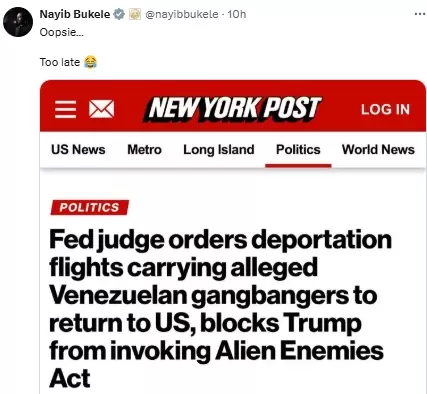 "Ooopsie...Muy tarde", dijo Bukele en tono jocoso.