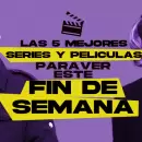 Las mejores series y películas para ver este fin de semana en Netflix, Max y Mercado Play