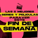 Qué ver en Netflix, Max y Prime Video: las mejores series y películas para el fin de semana