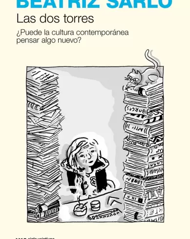 "Las dos torres", de Sarlo