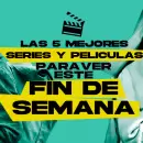 Qué ver en Netflix, Disney Plus y YouTube: las mejores series y películas para el fin de semana