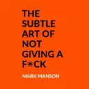 El libro que cambió la vida de millones: por qué "The Subtle Art of Not Giving a F*ck" es el manual definitivo para una vida feliz