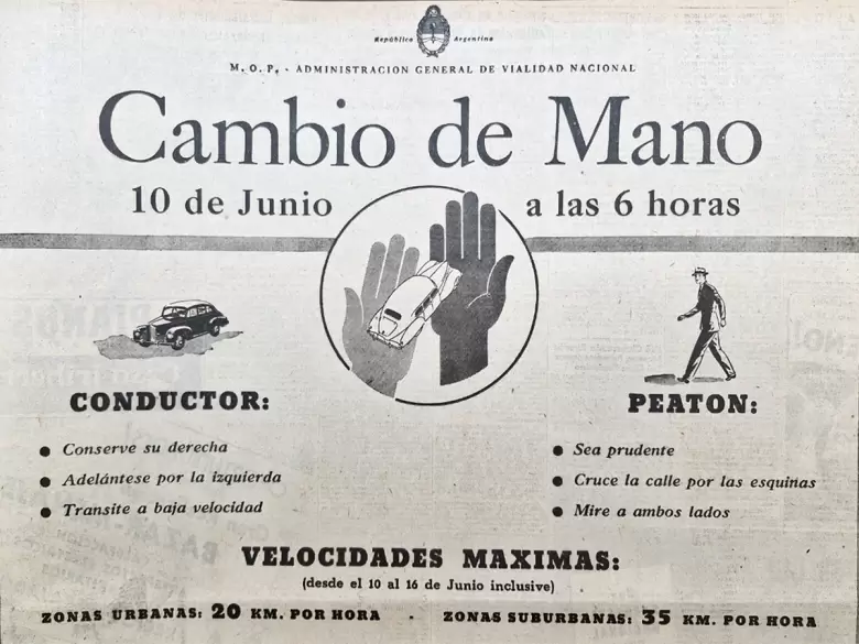 El 10 de junio de 1945 se cambió de mano en Argentina y en conmemoración se celebra el Día de la Seguridad Vial.