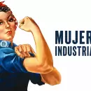 21 de abril: Día Internacional de las Mujeres en la Industria