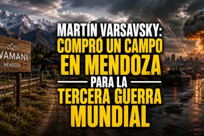 "La Tercera Guerra Mundial ya empezó": Martín Varsavsky contó por qué compró un campo en Mendoza