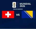 Partido del Grupo B: Suiza vs. Bosnia - Mundial 2026
